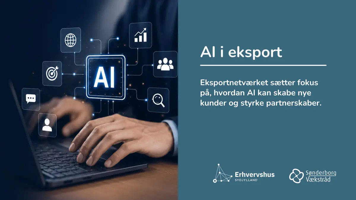 AI i eksport – fra inspiration til handling — Domicilet, Sønderborg