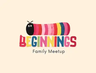 Beginnings – Family Meetup
