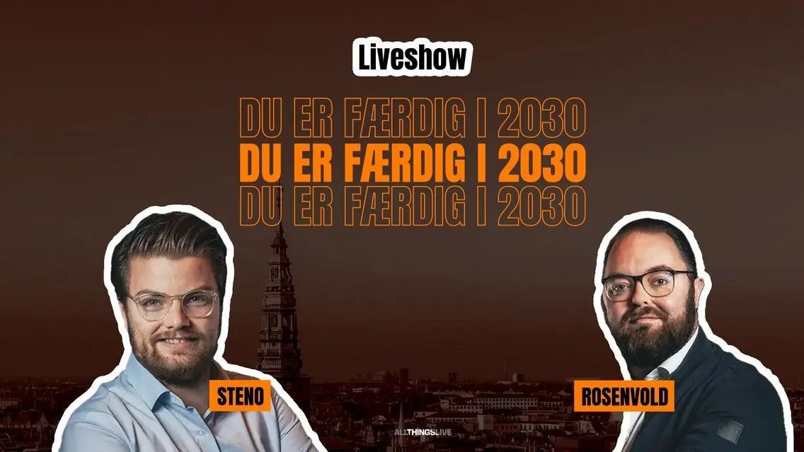 Steno & Rosenvold - Du Er Færdig I 2030 — København