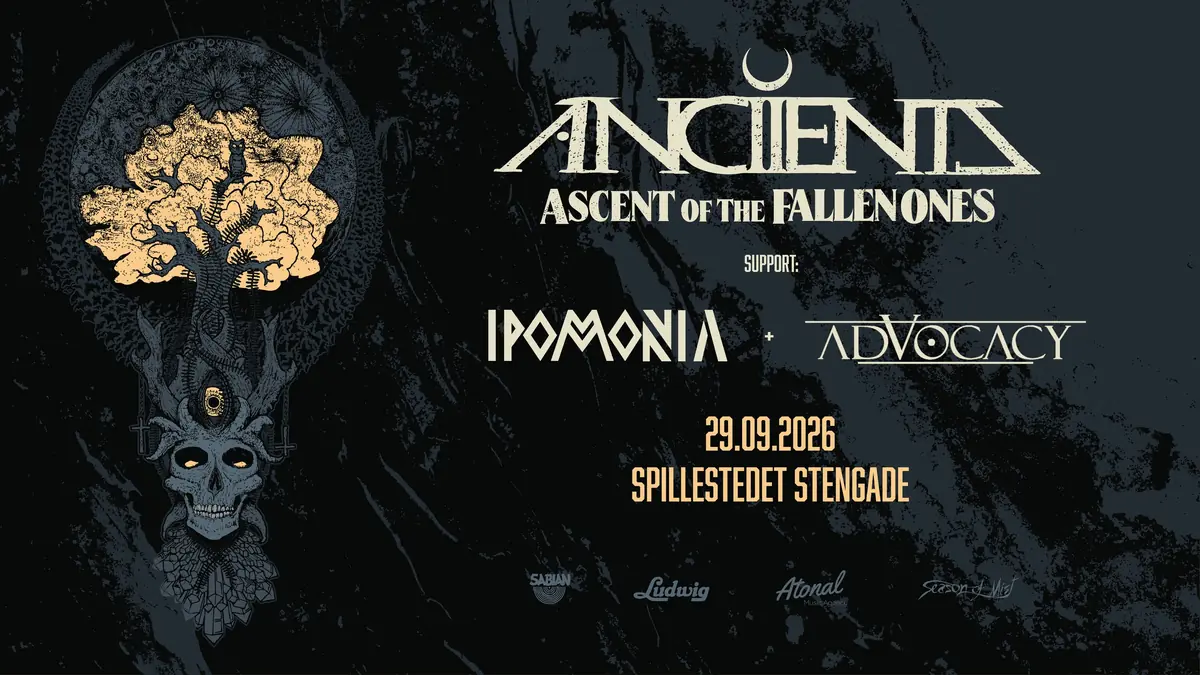 Anciients [CA] + Support: Ipomonia + Advocacy — Spillestedet Stengade, København