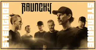 Raunchy + Support: TBA