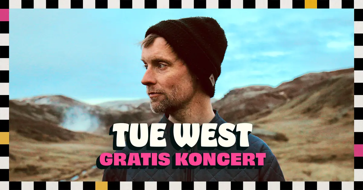 TUE WEST // Gratis Koncert — Tråden, Middelfart