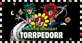 TORRPEDORR // Gratis Koncert