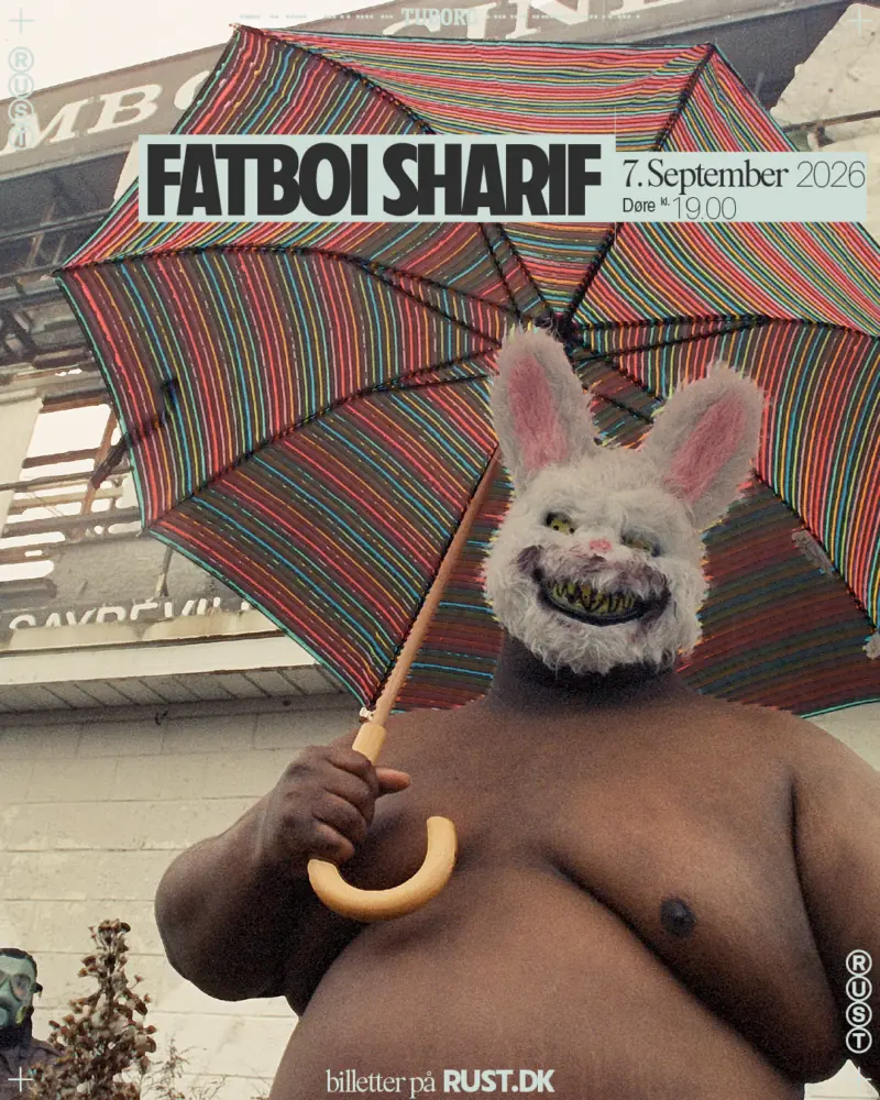 Fatboi Sharif (US) — Rust, København