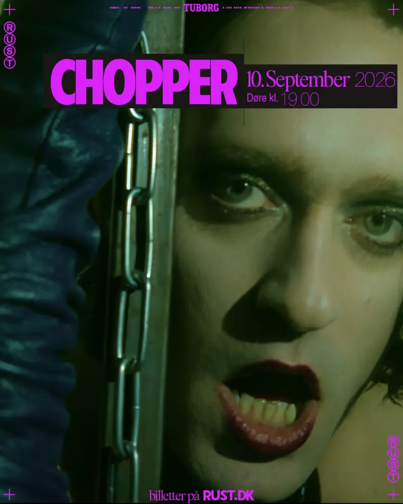 Chopper — Rust, København
