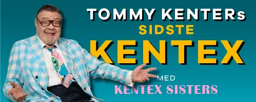 KENTEX — Det Ny Teater, Copenhagen
