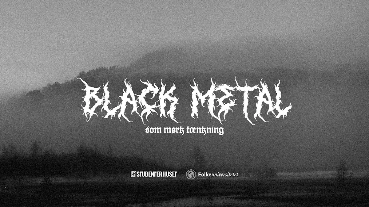 Black Metal as Dark Thinking — Studenterhuset, Aalborg
