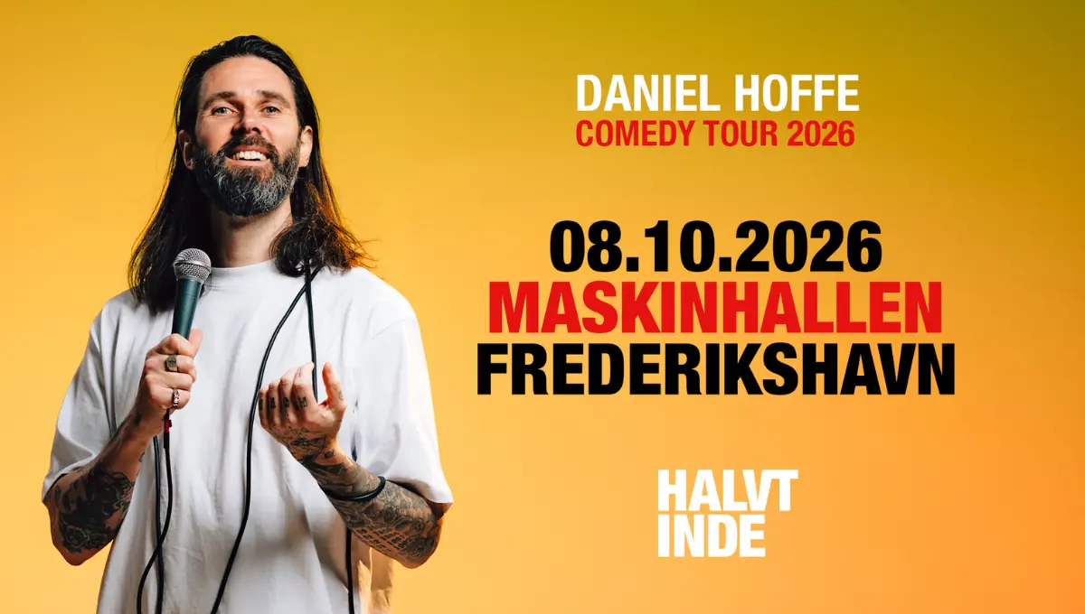 Daniel Hoffe – Halvt inde — Maskinhallen, Frederikshavn