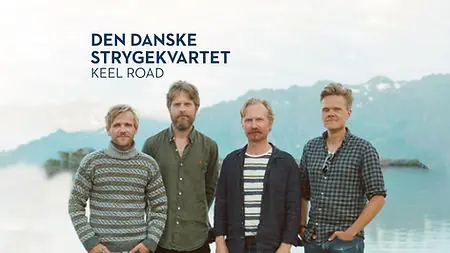 Den Danske Strygekvartet: Keel Road — Bellevue Teatret, Hellerup