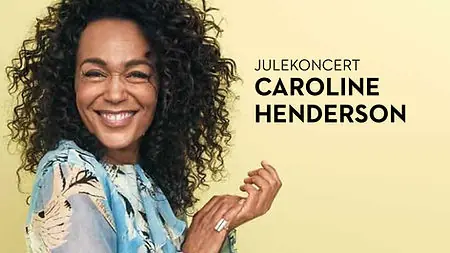 Caroline Henderson Julekoncert — Bellevue Teatret, Hellerup