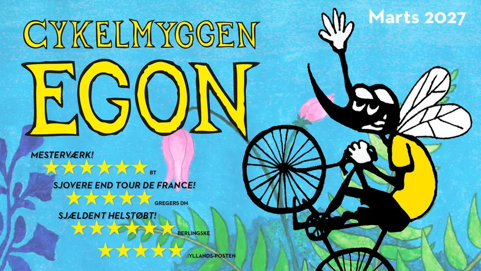 Cykelmyggen Egon — Bellevue Teatret, Hellerup