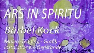 ARS IN SPIRITU /  v. Bärbel Kock