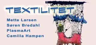 TEKSTILITET – Mette Larsen og Søren Bredahl