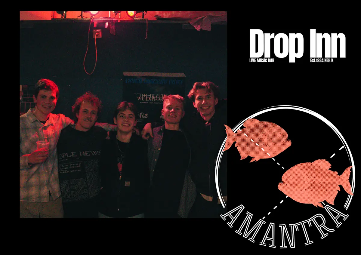 UDSOLGT- AMANTRA — Drop inn, København