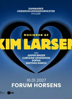 DANMARKS UNDERHOLDNINGSORKESTER HYLDER KIM LARSEN + solister