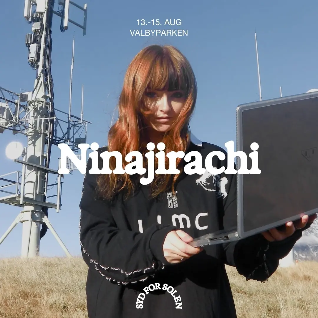 Ninajirachi — Syd For Solen, København
