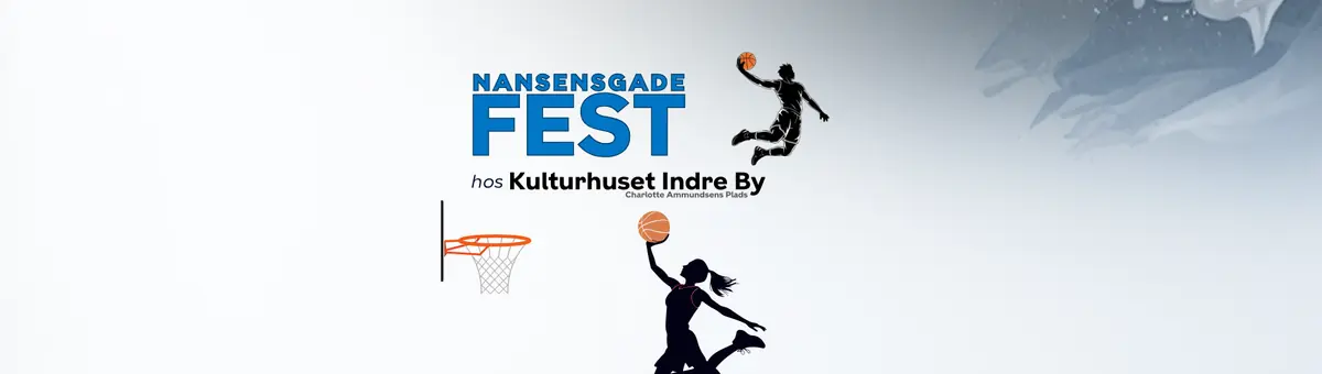 Free basketball coaching at Nansensgadefesten 2026 — Kulturhuset Indre By, Copenhagen