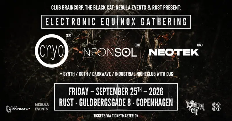 Electronic Equinox Gathering: CRYO (SE) + NEONSOL (DK) + NEOTEK (DK) — Rust, København