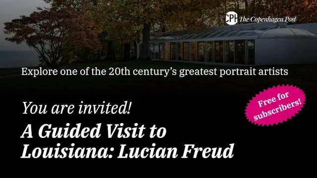 A Guided Visit to Louisiana: Lucian Freud — Louisiana Museum of Modern Art, Humlebæk