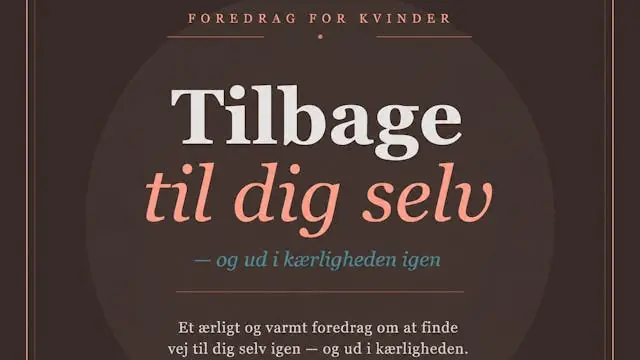 Tilbage til dig selv og ud i kærligheden igen — Løvendahls Akademi, København
