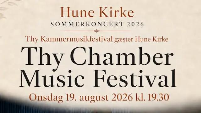 Thy Kammermusikfestival gæster Hune Kirke — Hune Kirke, Hune