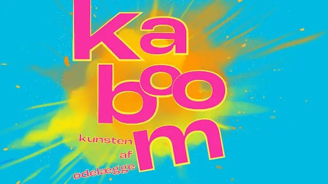 Kaboom — Tårnby Park Studio, Kastrup