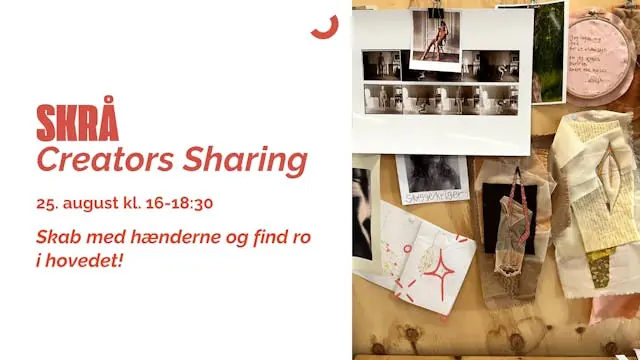 Skrå Creators Sharing - Skab med hænderne og find ro i hovedet! — Skrå coworking og atelier, Frederiksberg
