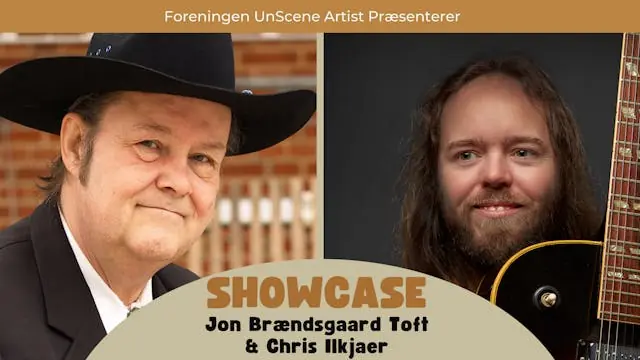 UnScene Showcase med Jon Brændsgaard Toft & Chris Ilkjaer — Scene 7, Herning