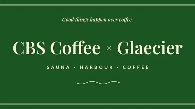 CBS Coffee x GLAECIER — Glaecier ApS, København