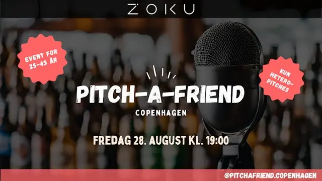 Pitch-A-Friend: Hetero pitches, 25-45 år — Zoku Copenhagen, København