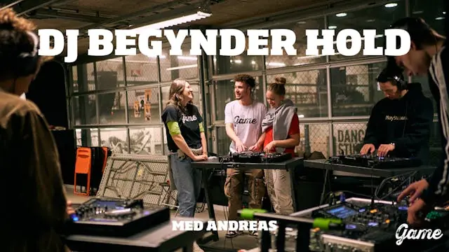 Intro/Begynder DJ undervisning m. Andreas Varming — Game, København