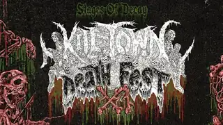 Kill-Town Death Fest XI: Stages of Decay