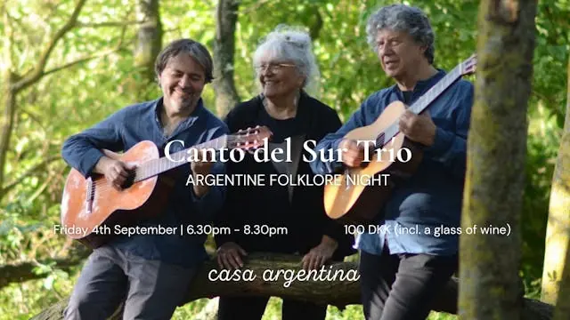 Canto del Sur Trío - Argentine Folklore Night — Fauna, København