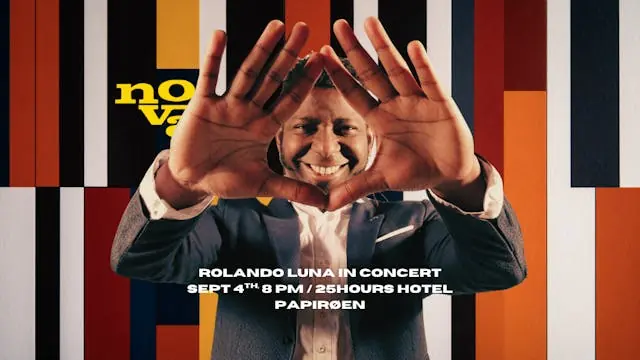Rolando Luna: One Night Only on Papirøen — 25hours Hotel Paper Island, København