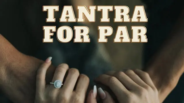 Tantra for Couples. Version 1.0 — Sanseligt Parforhold, Bryrup