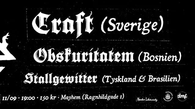 CRAFT (Sverige) + OBSKURITATEM (Bosnien) + STALLGEWITTER (Tyskland/Brasilien) — Mayhem, København