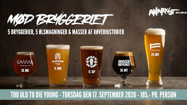 Meet the Brewery: Too Old To Die Young — Anarkist | BEER & FOOD LAB, Odense