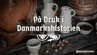 På druk i Danmarkshistorien