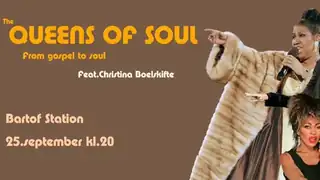 Queens of Soul feat. Christina Boelskifte