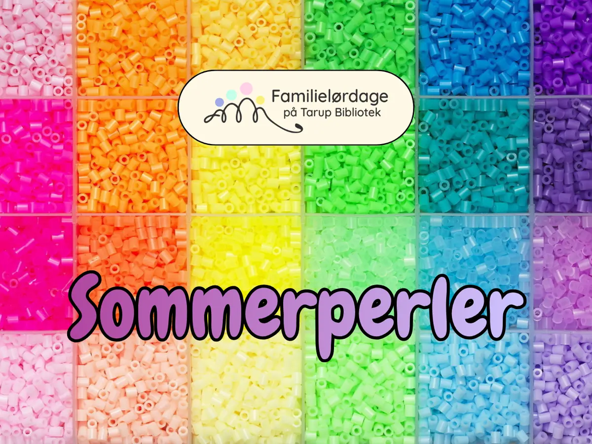 FAMILIELØRDAG: Sommerperler — Tarup Bibliotek, Odense