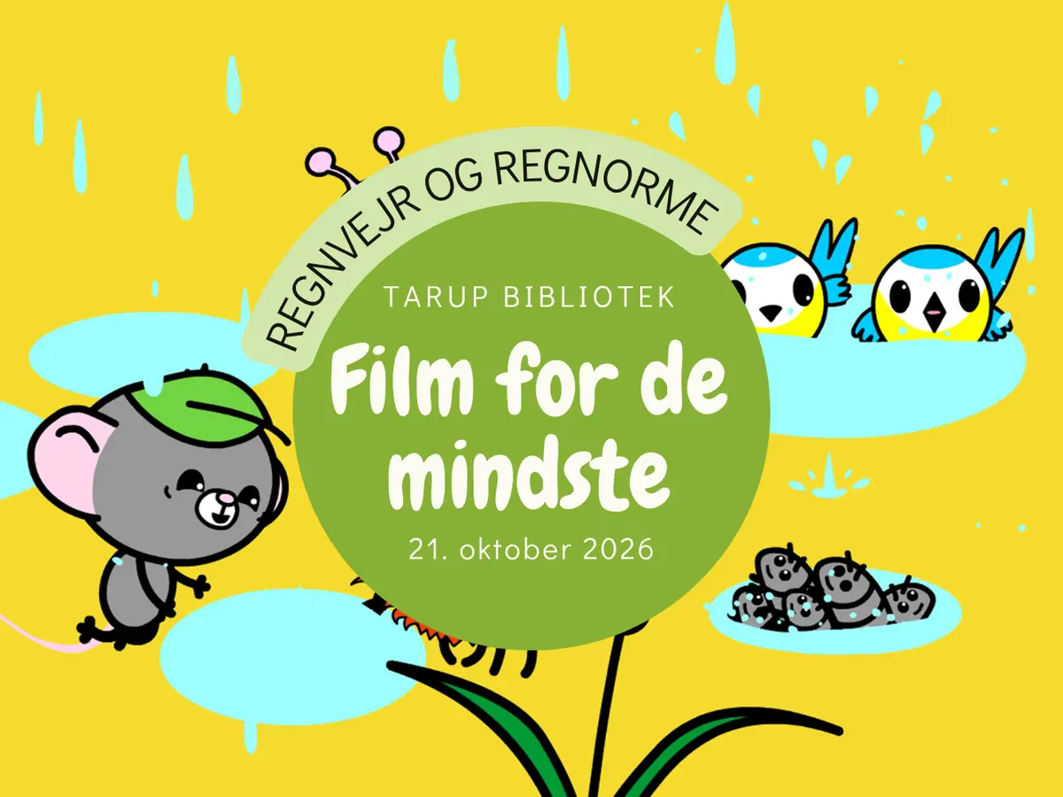 Film om regn og regnorme for de mindste - på Tarup Bibliotek — Tarup Bibliotek, Odense