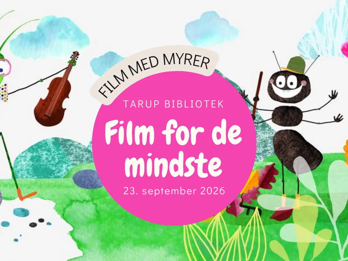 Myre-film for de mindste - på Tarup Bibliotek — Tarup Bibliotek, Odense