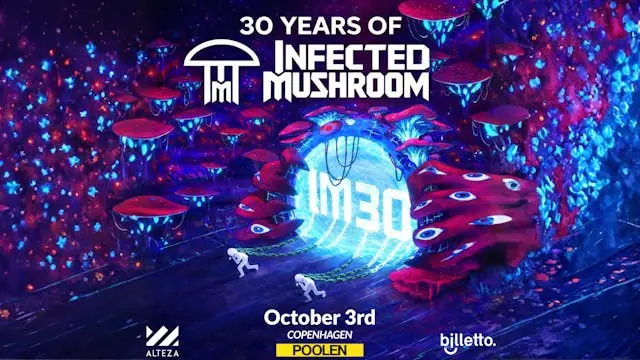 Infected Mushroom – 30th Anniversary Tour — Poolen, København