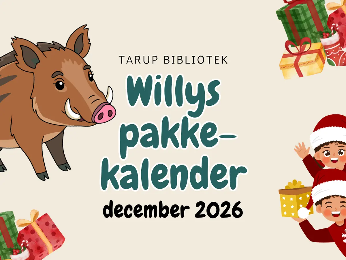 Willys Adventskalender - in der Tarup Bibliothek — Tarup Bibliotek, Odense