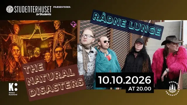 Rådne Lunger + The Natural Disasters — Studenterhuset, Copenhagen