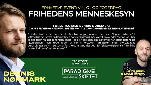 Erhvervsevent: Dennis Nørmark om Frihedens Menneskesyn — Paradigmeskiftet, Aarhus