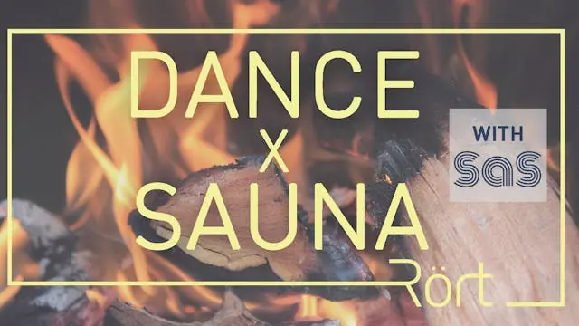 Dance x Sauna — Rört, Copenhagen