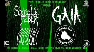 Sneglefeber // Gaia // Manali // Emilio Hestepis