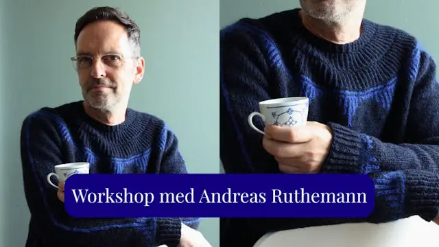 Masterclass with Andreas Ruthemann - A Fresh Look at Classic Knitting — MESSE C, Fredericia, Fredericia