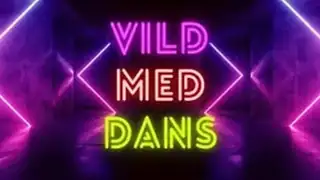 VILD MED DANS WEEKEND